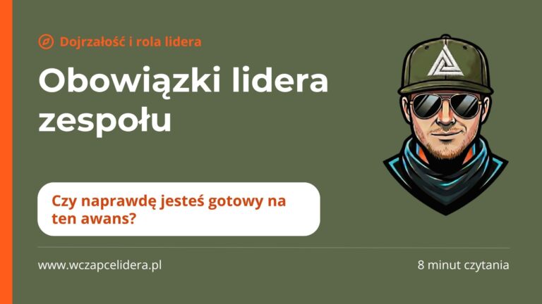 Okładka wpisu: Obowiązki lidera zespołu. Czy naprawdę jesteś gotowy na ten awans