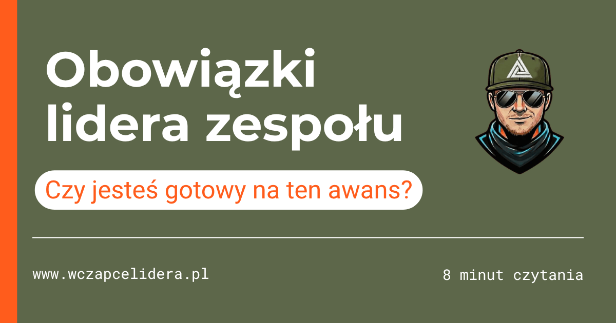 Grafika z napisem „Obowiązki lidera zespołu. Czy jesteś gotowy na ten awans?"