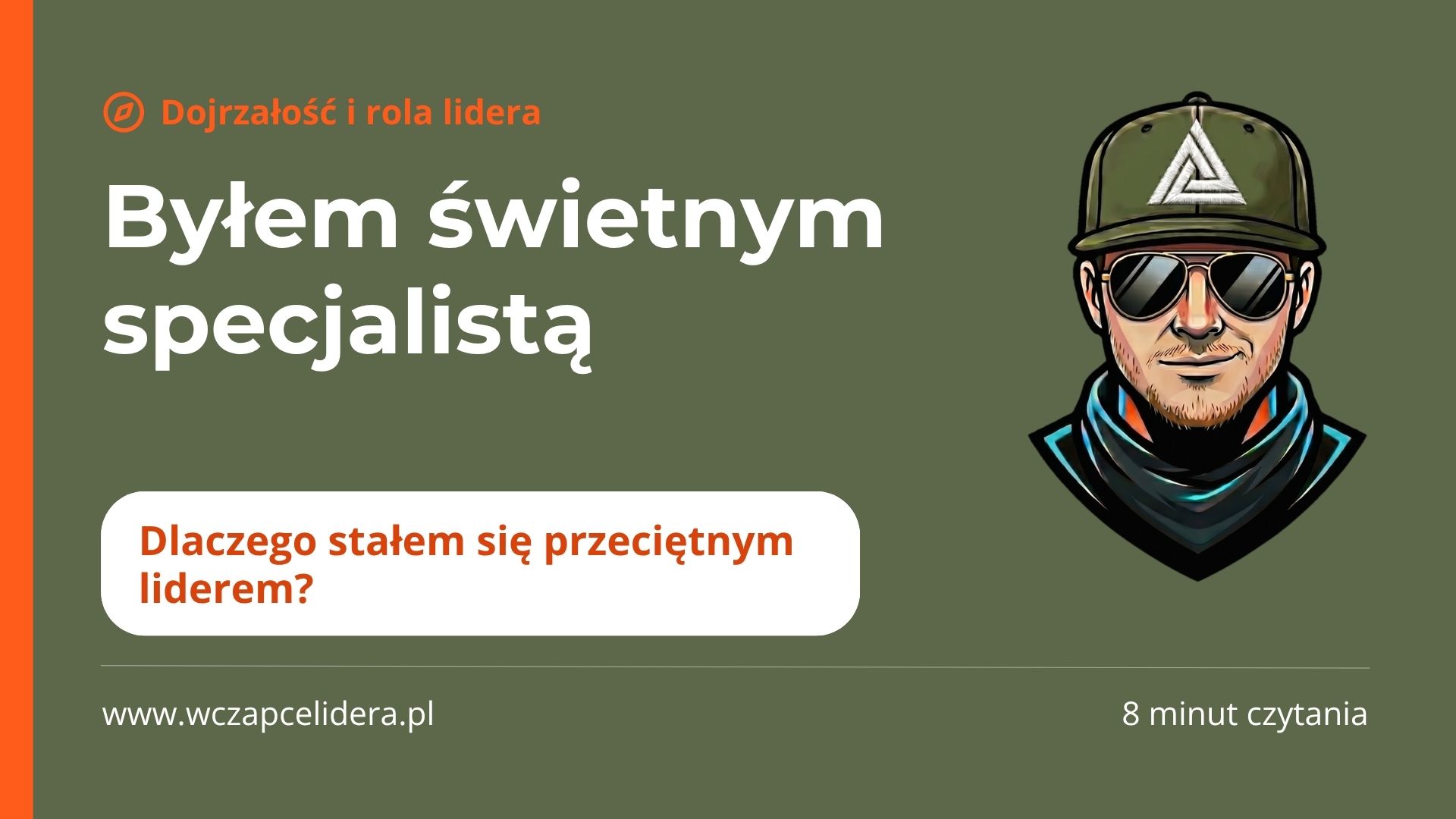 Okładka wpisu: Byłem świetnym specjalistą. Dlaczego stałem się przeciętnym liderem